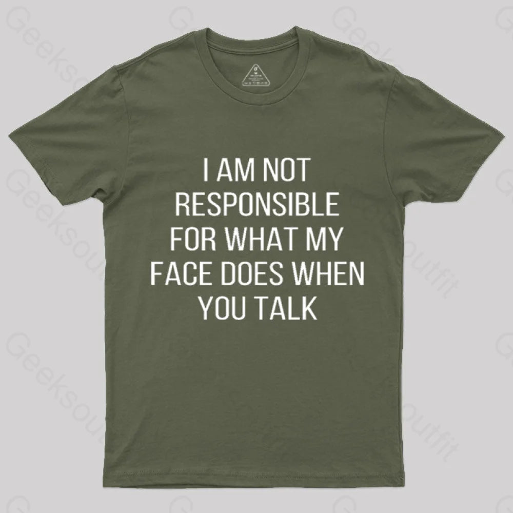 I Am Not Responsible Nerd T-Shirt