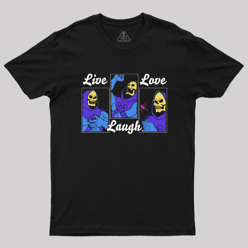 Live, Laugh, Love Geeky Geek T-Shirt