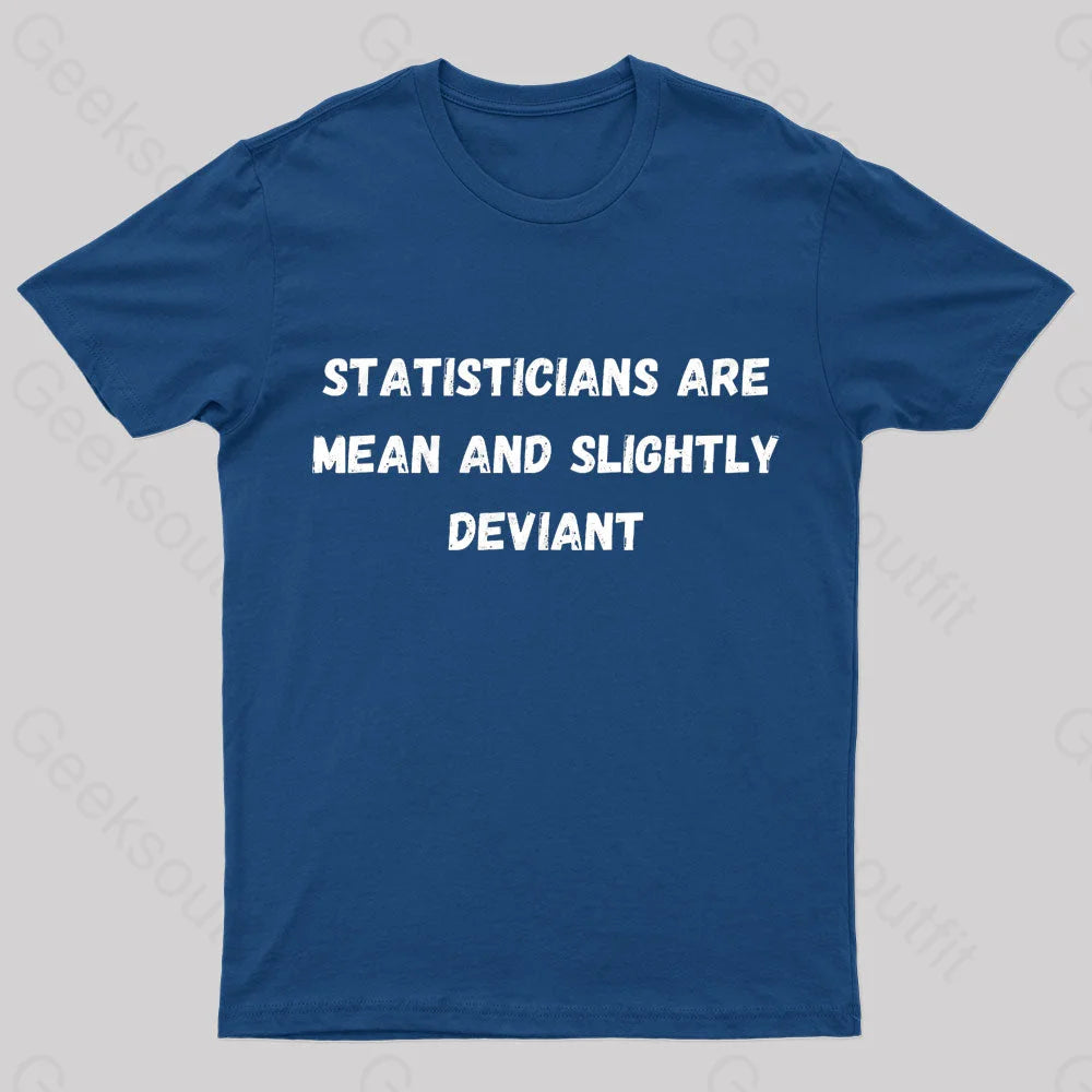 Statistics Are Mean Geek T-Shirt