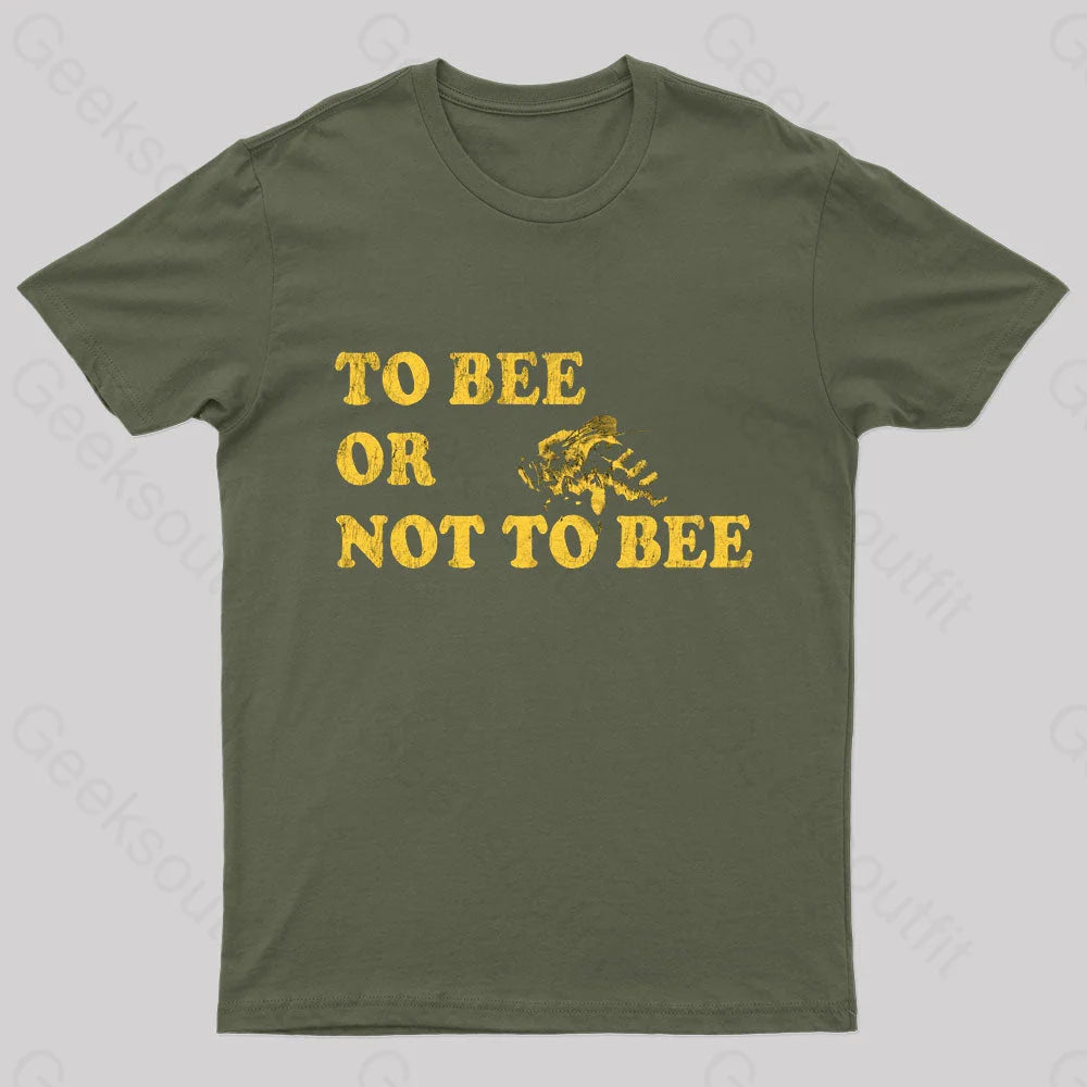 To Bee Or Not To Bee Geek T-Shirt