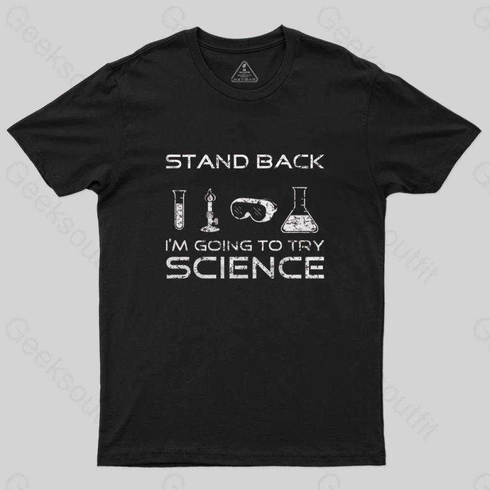 Going To Try Science T-Shirt