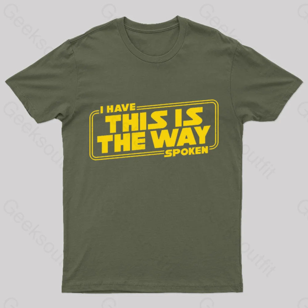 This Is The Way Geek T-Shirt