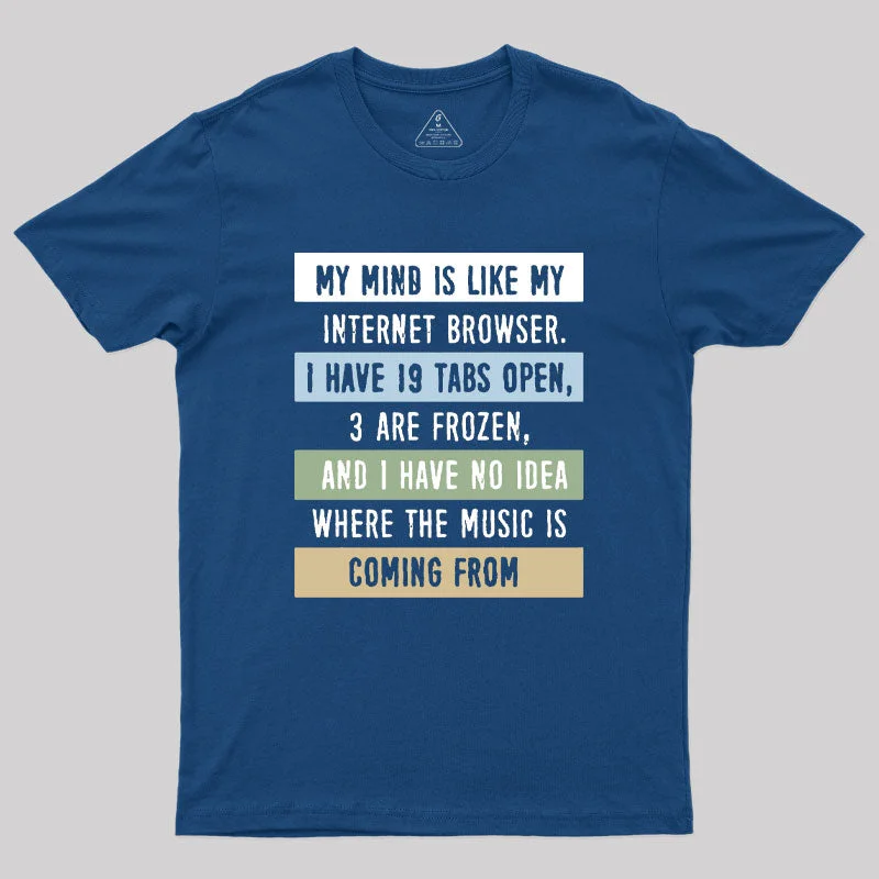 My Mind Geek T-Shirt