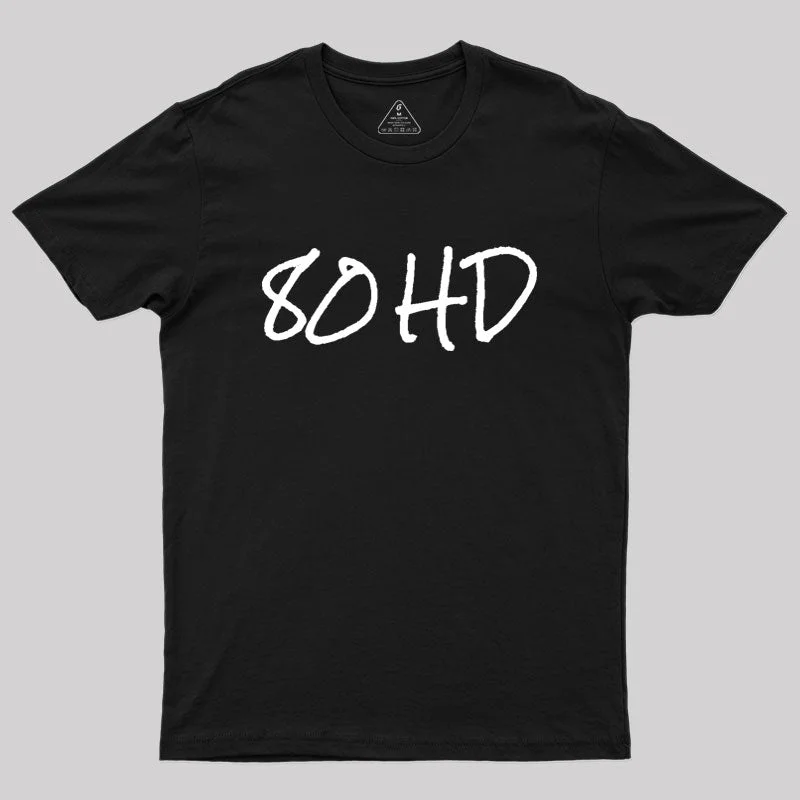 80HD Geek T-Shirt