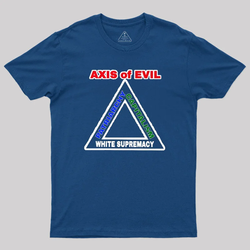 Axis Of Evil Geek T-Shirt