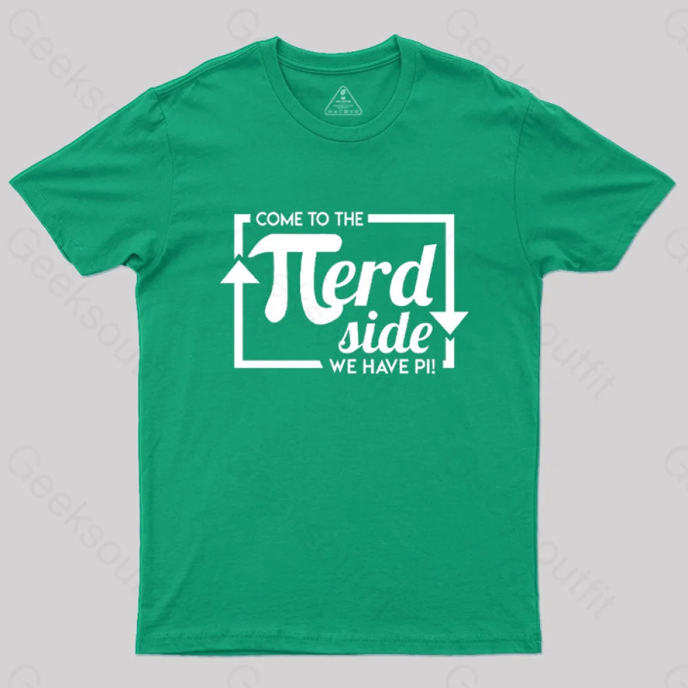 Come to The Nerd Side T-Shirt